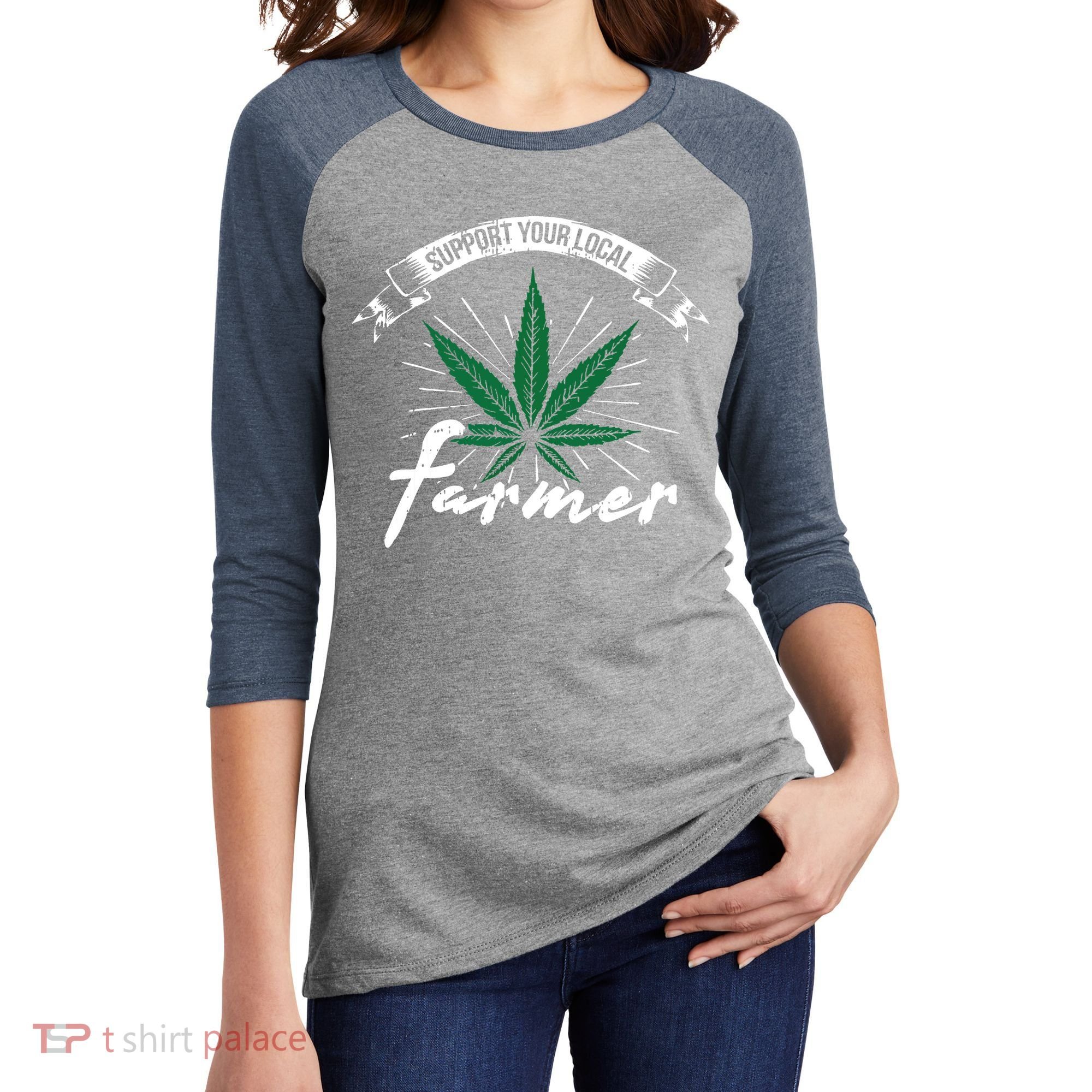 Support Your Local Weed Farmer Funny Cannabis Marijuana Gift Women's Tri-Blend 3/4-Sleeve Raglan Shirt