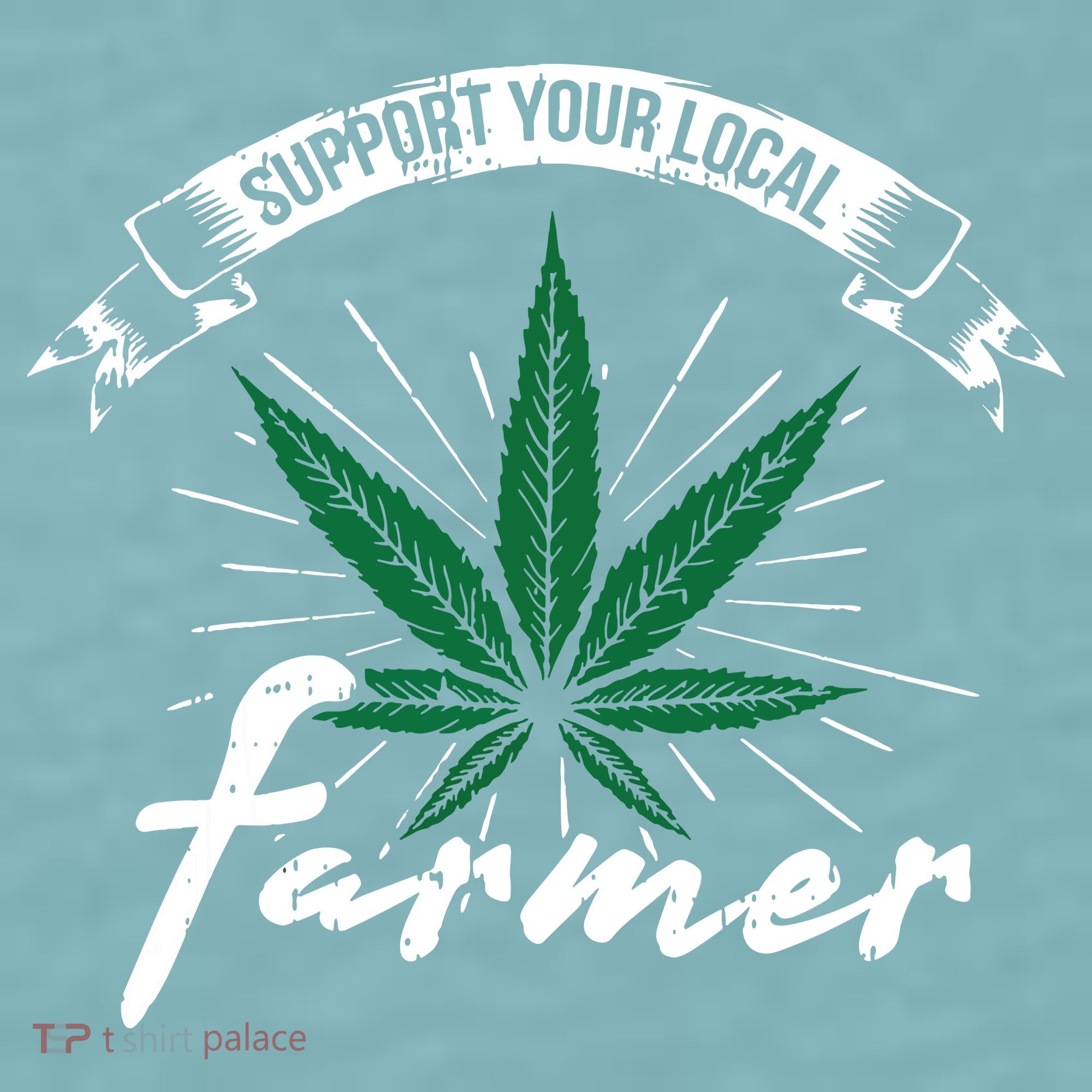 Support Your Local Weed Farmer Funny Cannabis Marijuana Gift Sueded Cloud Jersey T-Shirt