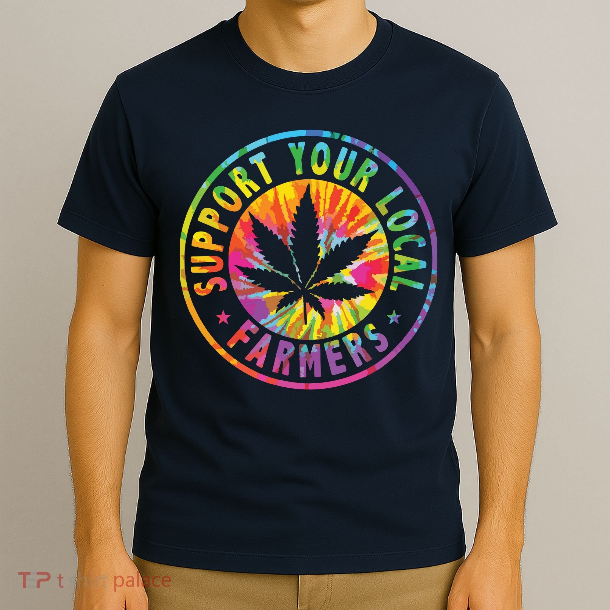 Support Your Local Weed Farmers Cannabis Marijuana Grower T-Shirt