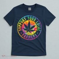 Support Your Local Weed Farmers Cannabis Marijuana Grower T-Shirt thumb 5