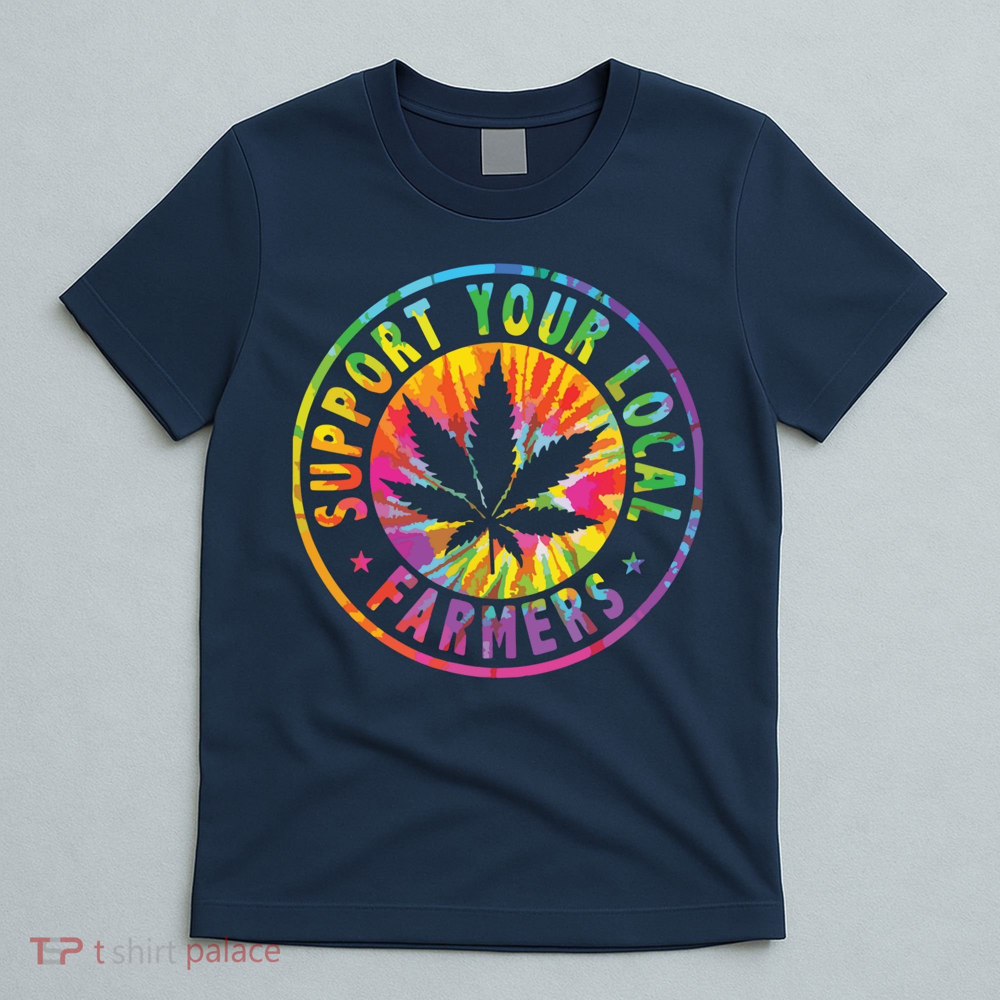 Support Your Local Weed Farmers Cannabis Marijuana Grower T-Shirt