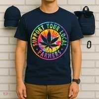 Support Your Local Weed Farmers Cannabis Marijuana Grower T-Shirt thumb 6
