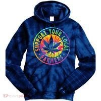 Support Your Local Weed Farmers Cannabis Marijuana Grower Tie Dye Hoodie thumb 0