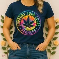Support Your Local Weed Farmers Cannabis Marijuana Grower Women's T-Shirt thumb 2