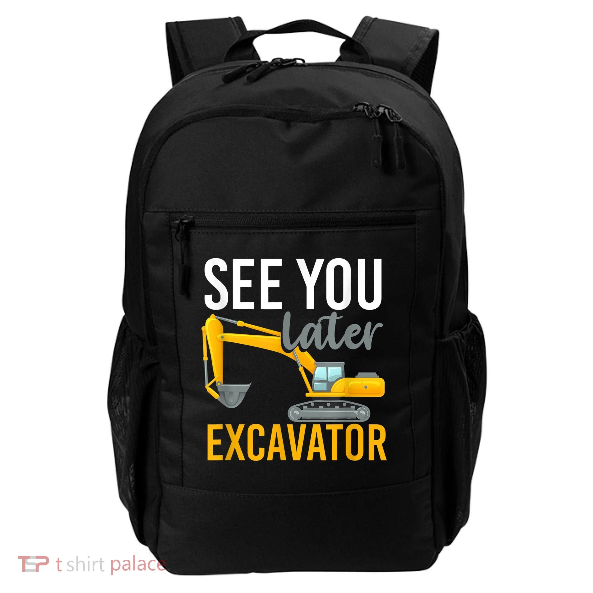 See You Later Excavator Backpack