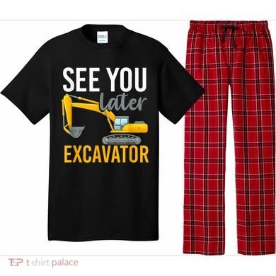 See You Later Excavator Pajama Set