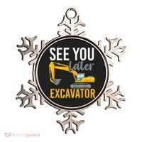 See You Later Excavator Ornament thumb 0