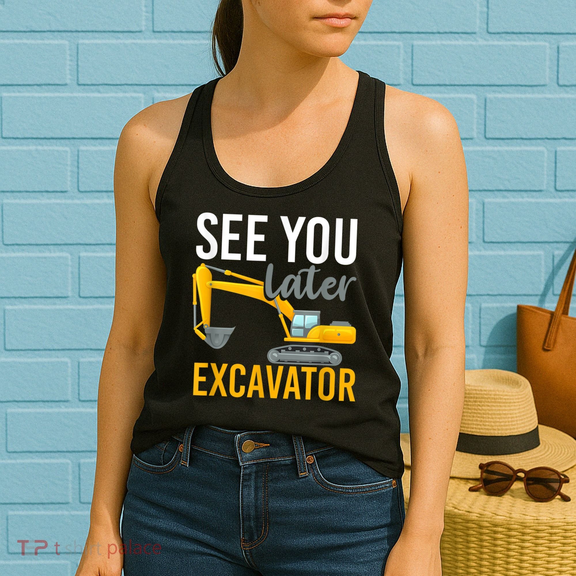 See You Later Excavator Women's Tank Top