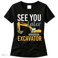 See You Later Excavator Women's T-Shirt thumb 0