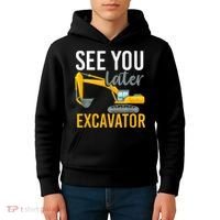See You Later Excavator Kids Hoodie thumb 4
