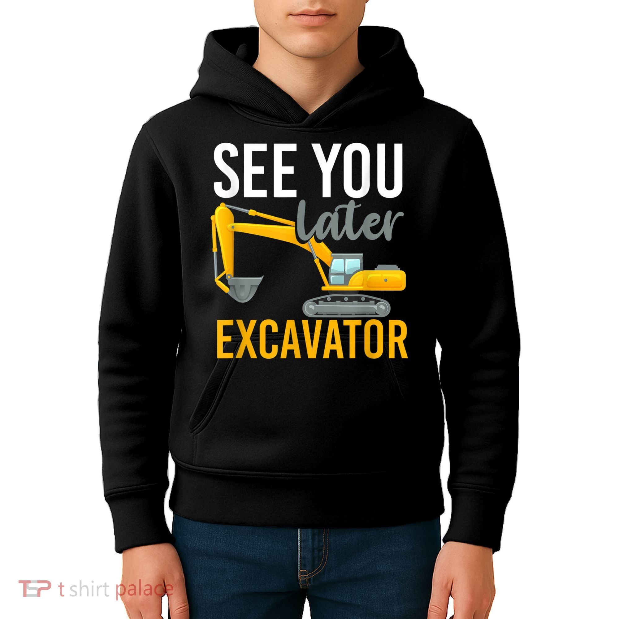 See You Later Excavator Kids Hoodie