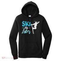 Ski Ya Later Winter Sports Snow Lover Skiing Women's Hoodie thumb 0