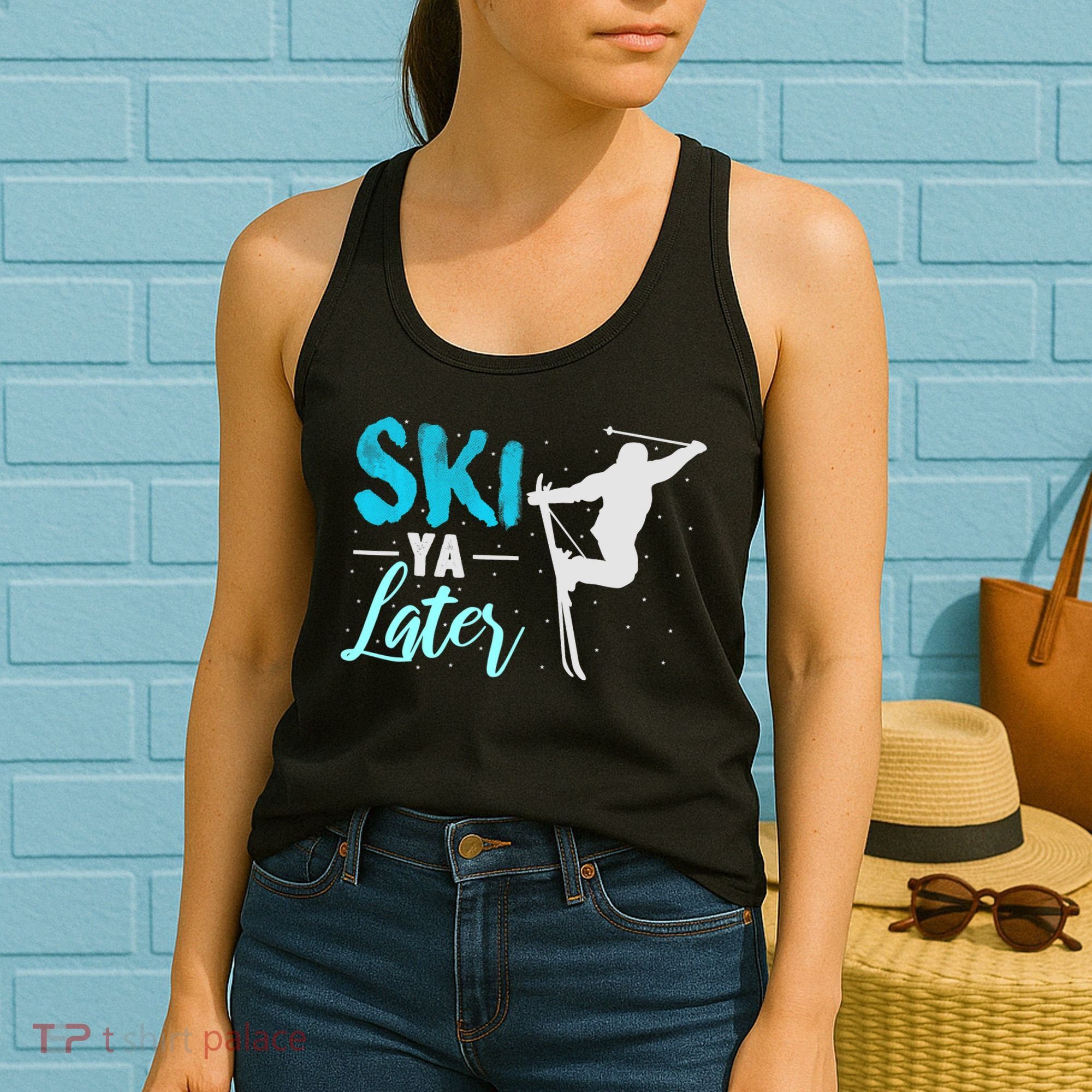 Ski Ya Later Winter Sports Snow Lover Skiing Women's Tank Top