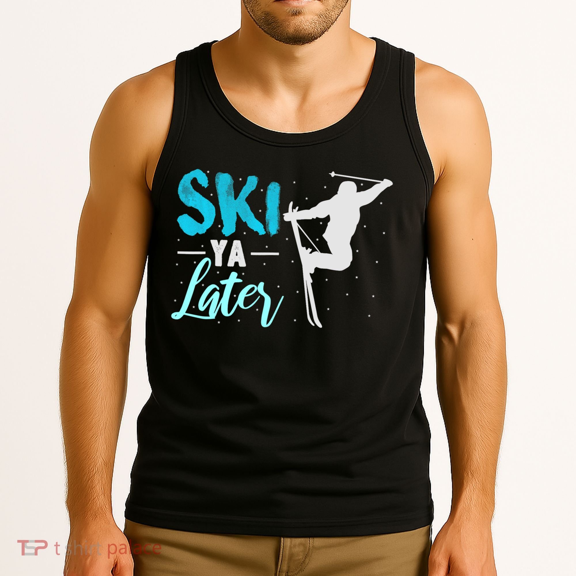 Ski Ya Later Winter Sports Snow Lover Skiing Tank Top