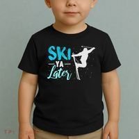 Ski Ya Later Winter Sports Snow Lover Skiing Toddler T-Shirt thumb 2