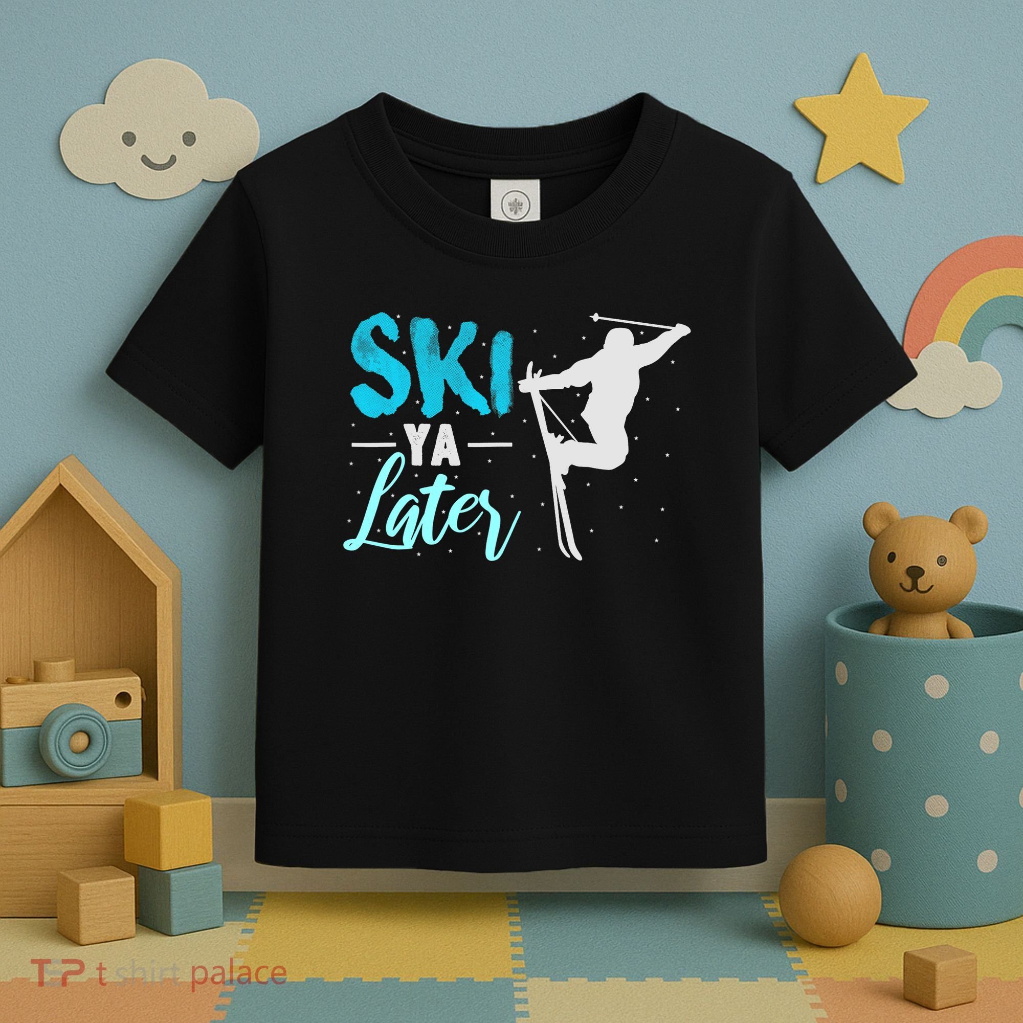 Ski Ya Later Winter Sports Snow Lover Skiing Toddler T-Shirt