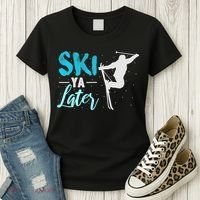Ski Ya Later Winter Sports Snow Lover Skiing Women's T-Shirt thumb 3