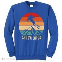 Ski Ya Later Winter Sports Snow Lover Skiing Gift Sweatshirt thumb 0