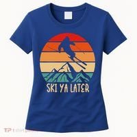 Ski Ya Later Winter Sports Snow Lover Skiing Gift Women's T-Shirt thumb 0