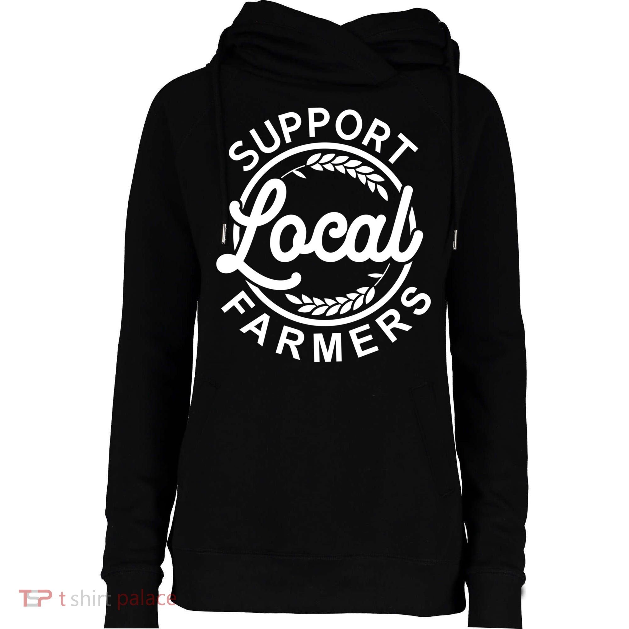 Support Your Local Farmer Grain Gift Womens Funnel Neck Pullover Hood