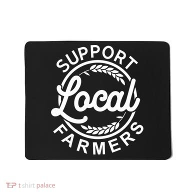Support Your Local Farmer Grain Gift Mousepad