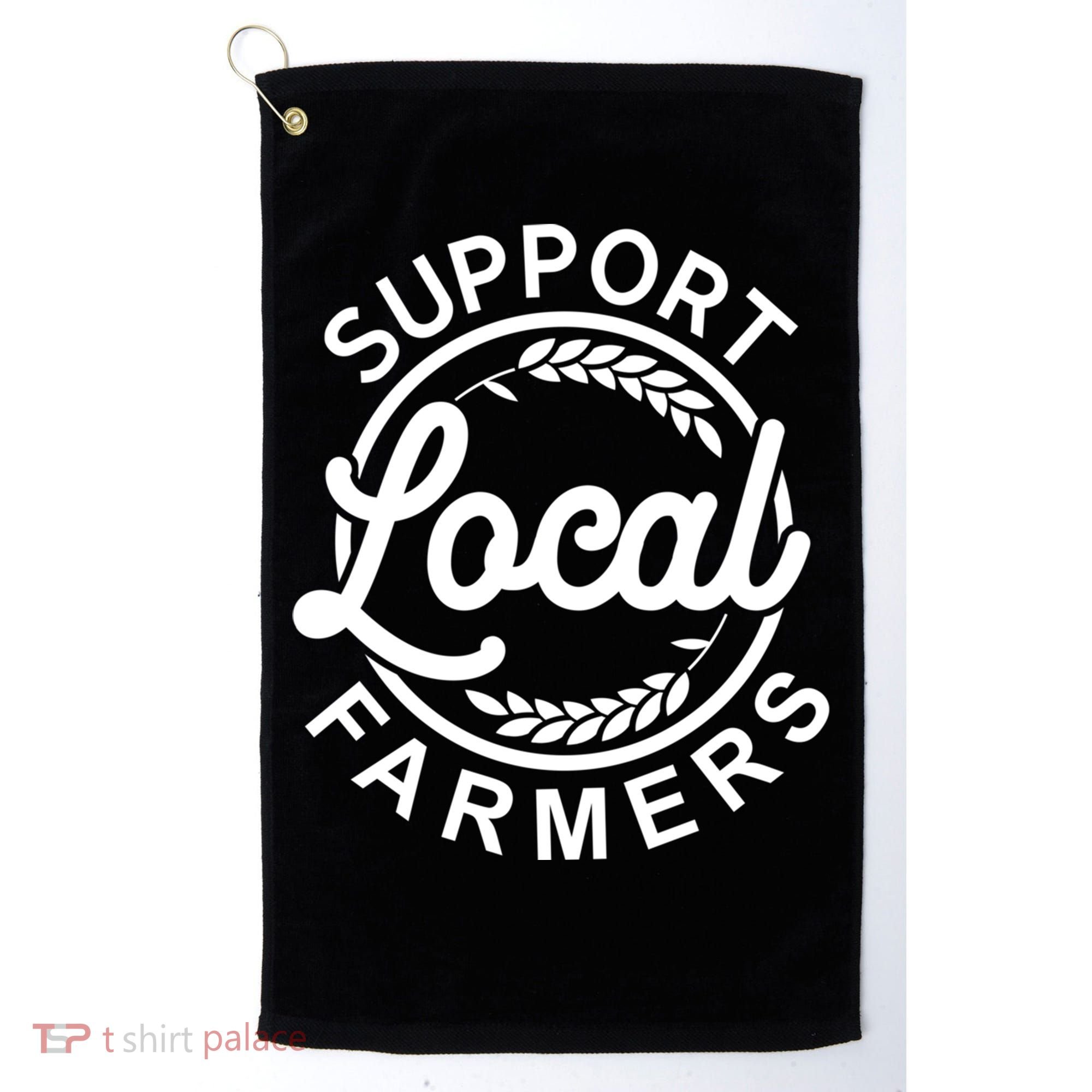 Support Your Local Farmer Grain Gift Golf Towel
