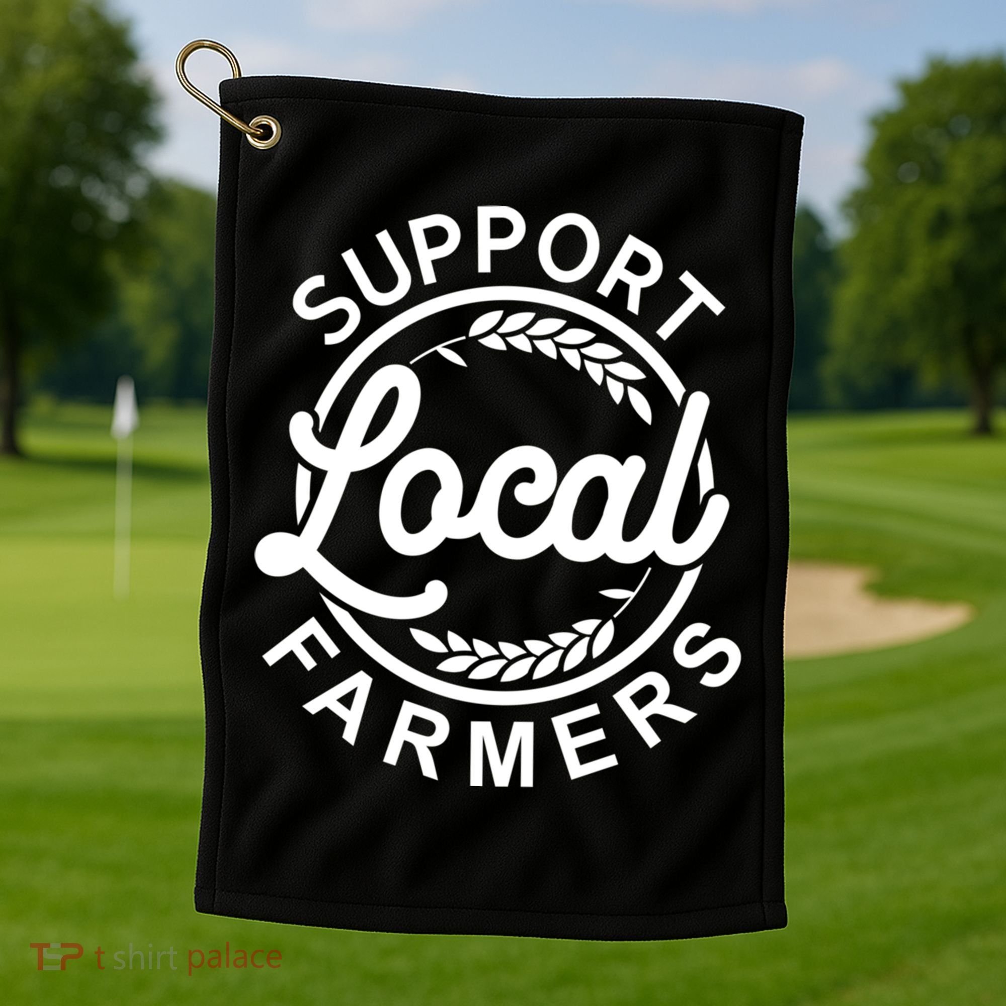 Support Your Local Farmer Grain Gift Golf Towel