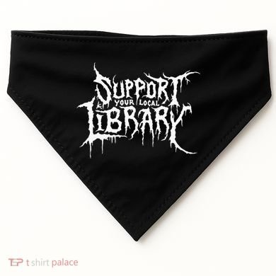 Support Your Local Library Metal Theme USA-Made Doggie Bandana