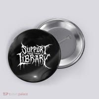 Support Your Local Library Metal Theme Button thumb 0