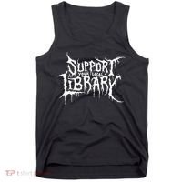 Support Your Local Library Metal Theme Tank Top thumb 0