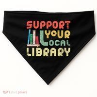 Support Your Local Library Book Readers Lovers Gift USA-Made Doggie Bandana thumb 0