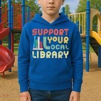 Support Your Local Library Book Readers Lovers Gift Kids Hoodie thumb 2