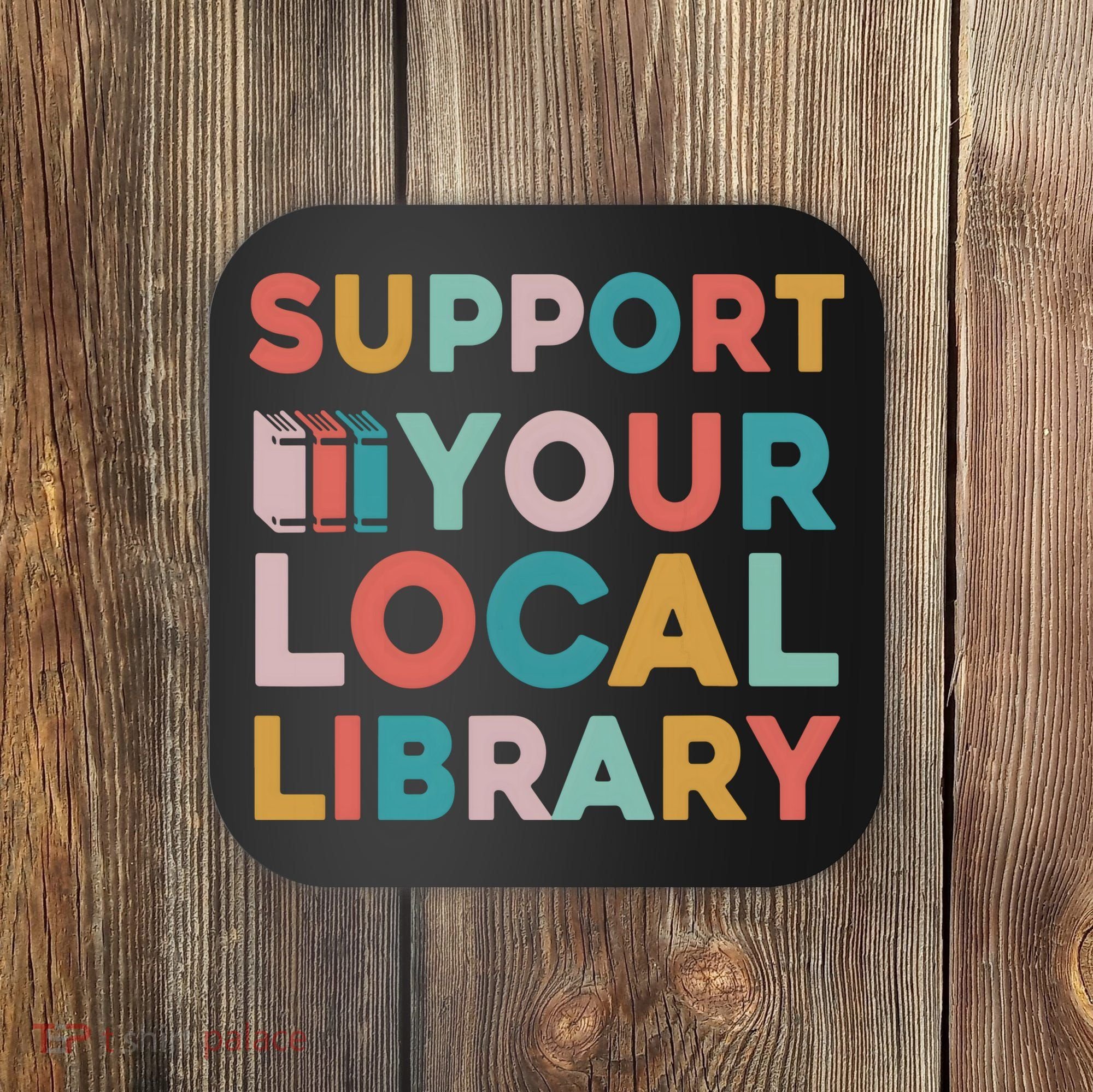 Support Your Local Library Book Lovers Librarian Retro Coaster