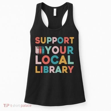 Support Your Local Library Book Lovers Librarian Retro Women's Tank Top