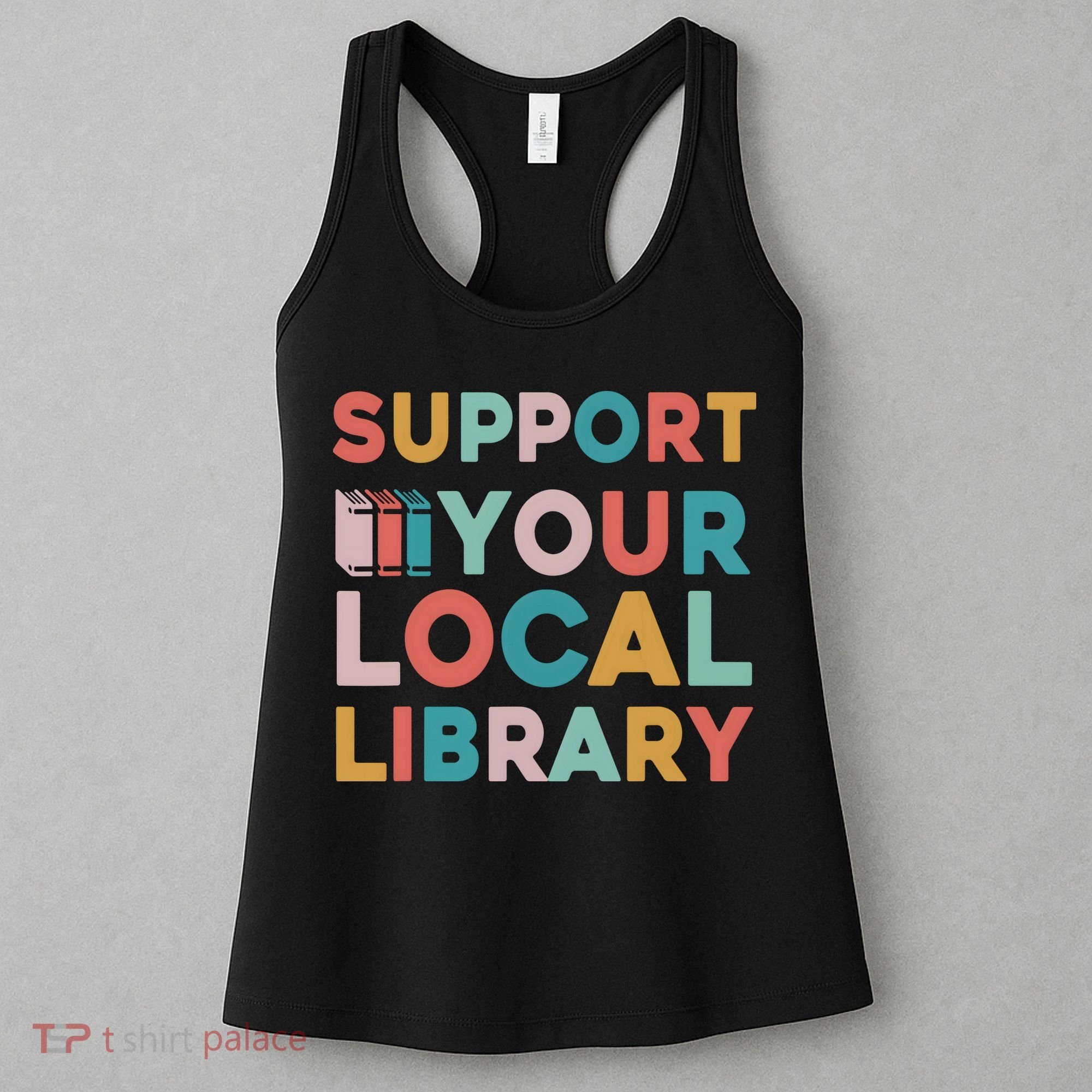 Support Your Local Library Book Lovers Librarian Retro Women's Tank Top