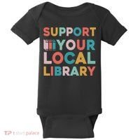 Support Your Local Library Book Lovers Librarian Retro Baby Bodysuit thumb 0