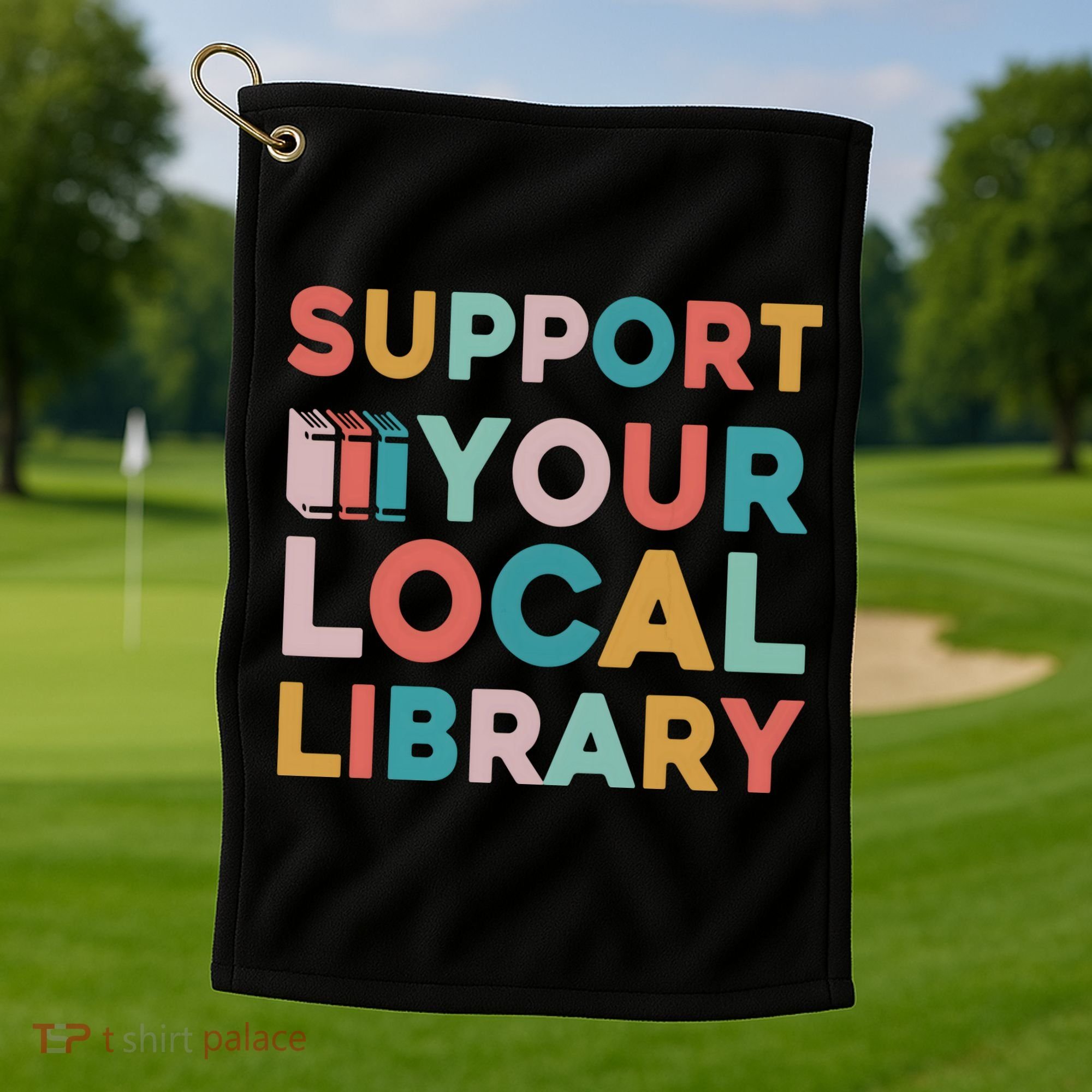 Support Your Local Library Book Lovers Librarian Retro Golf Towel