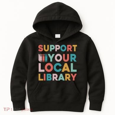 Support Your Local Library Book Lovers Librarian Retro Kids Hoodie