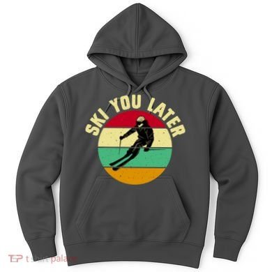 Ski You Later Funny Skiing Hoodie