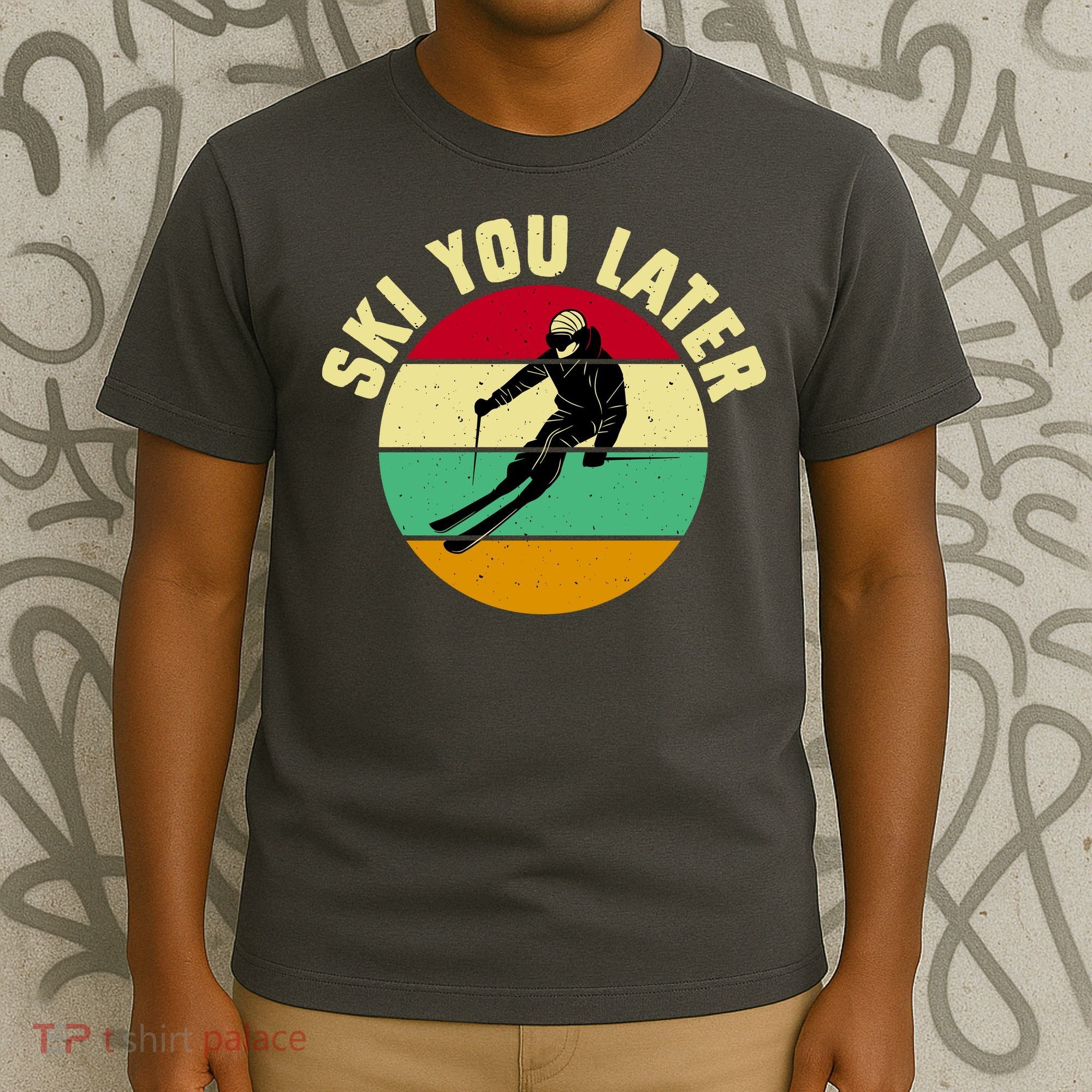 Ski You Later Funny Skiing T-Shirt