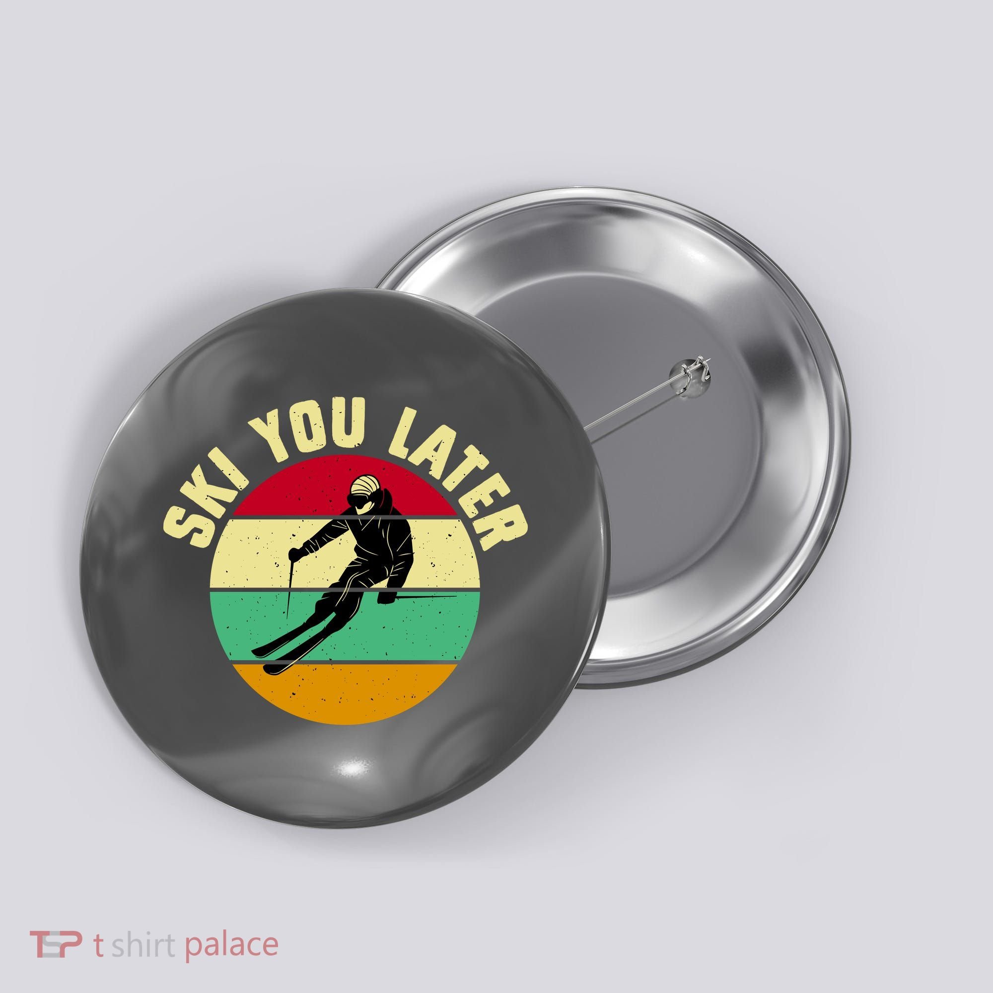 Ski You Later Funny Skiing Button