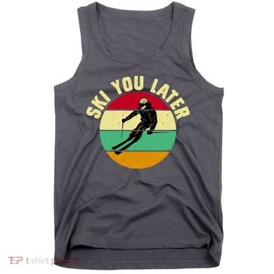 Ski You Later Funny Skiing Tank Top