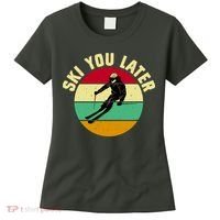 Ski You Later Funny Skiing Women's T-Shirt thumb 0