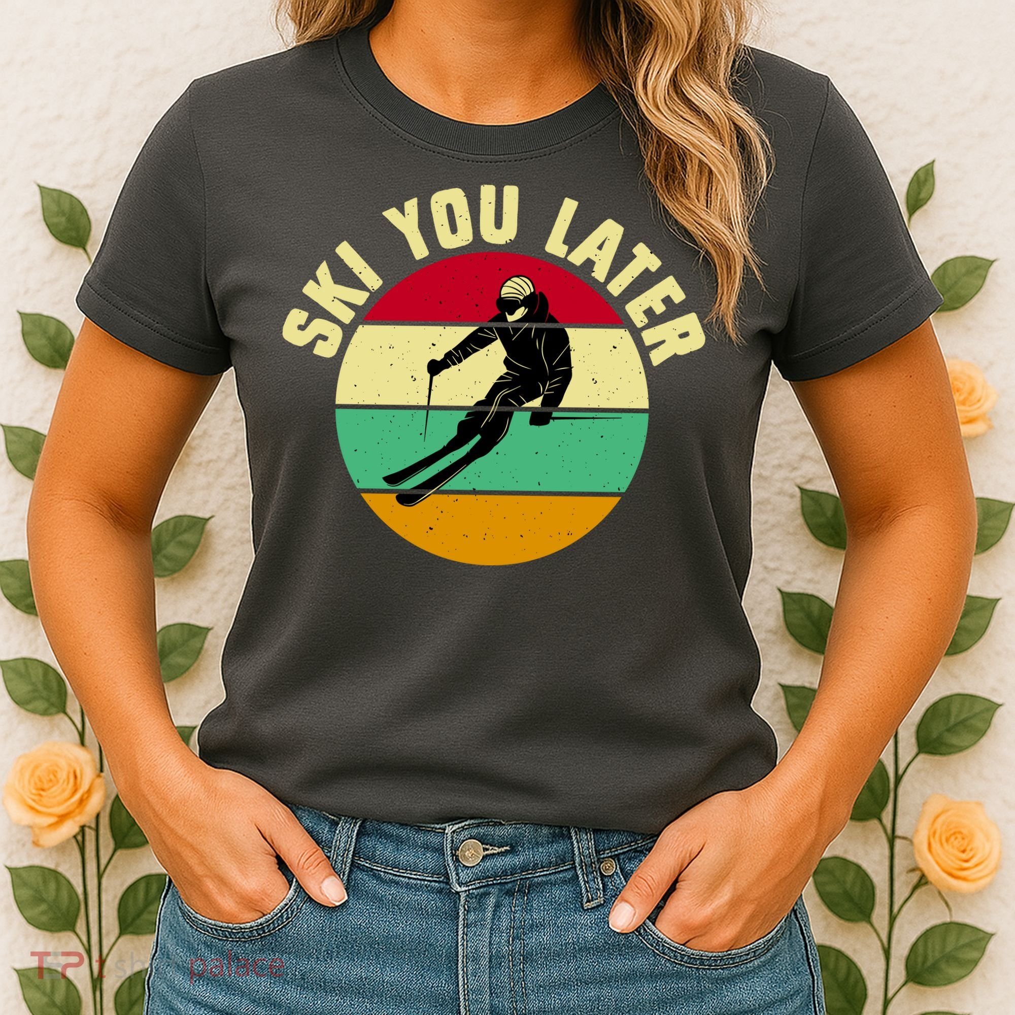 Ski You Later Funny Skiing Women's T-Shirt