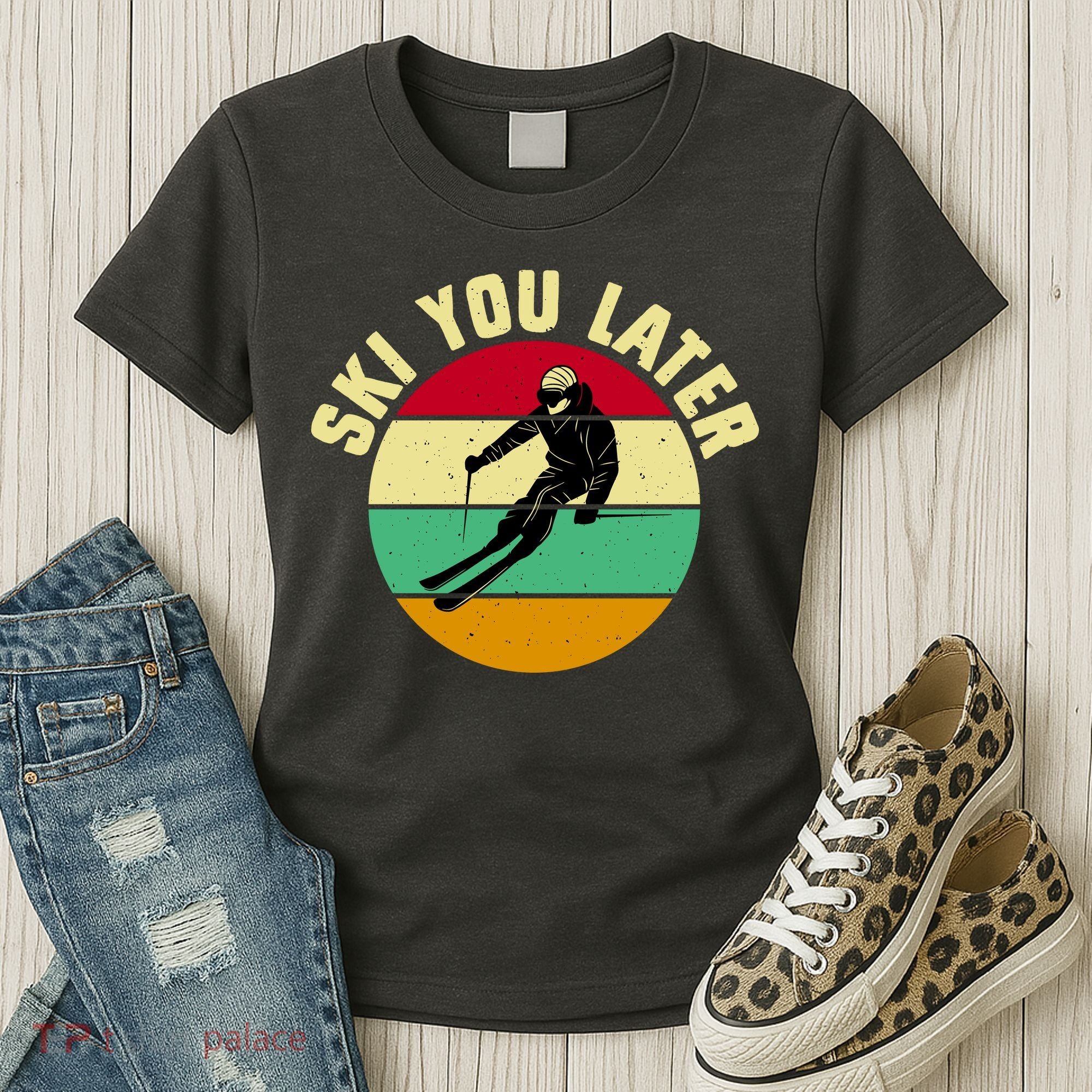 Ski You Later Funny Skiing Women's T-Shirt
