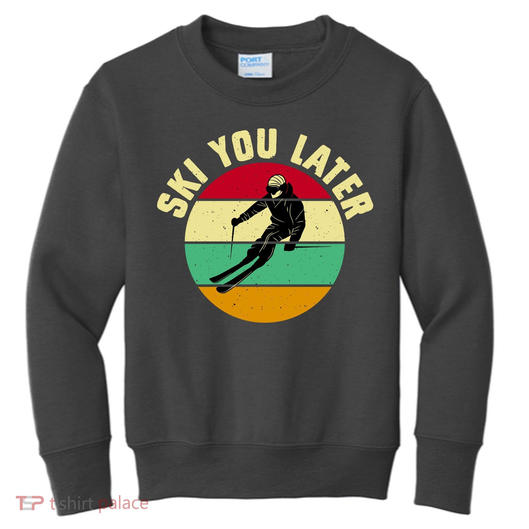 Ski You Later Funny Skiing Kids Sweatshirt