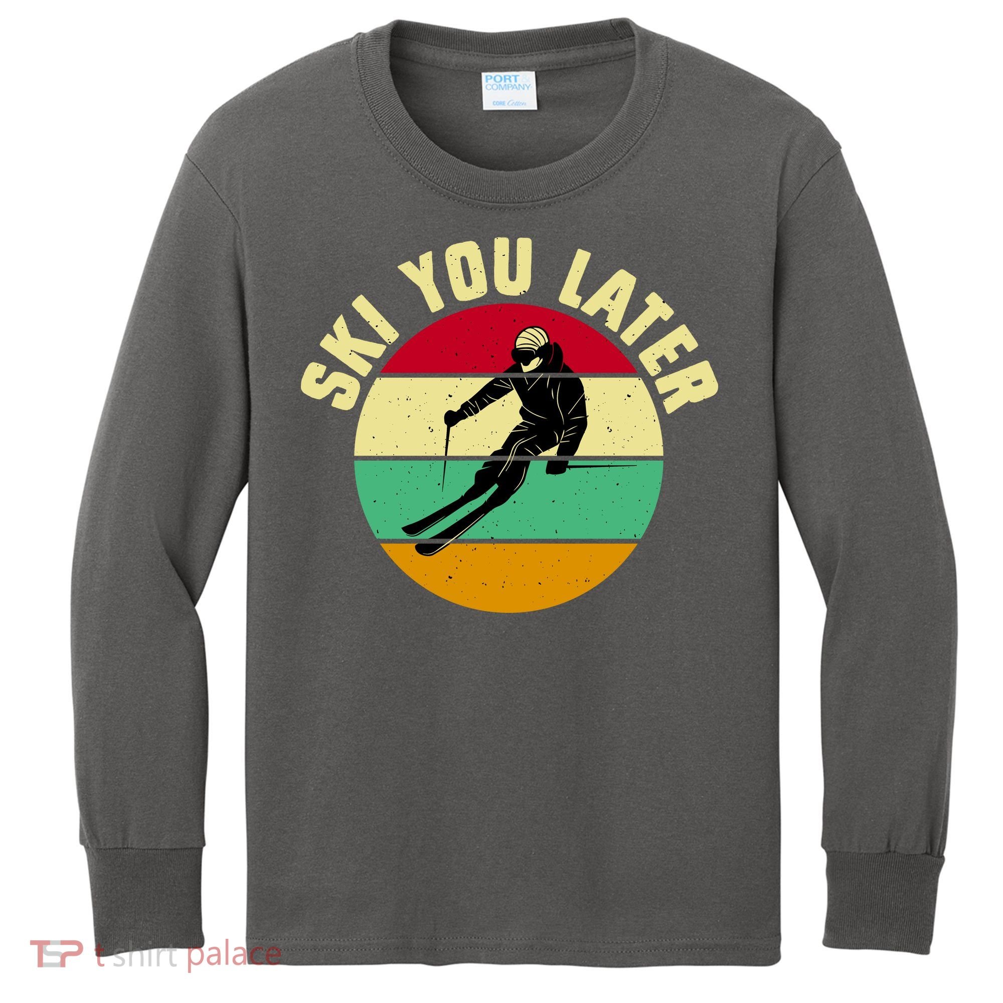 Ski You Later Funny Skiing Kids Long Sleeve Shirt