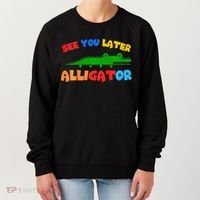 See You Later Alligator Crocodile Gator Funny Women's Sweatshirt thumb 0