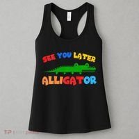 See You Later Alligator Crocodile Gator Funny Women's Tank Top thumb 3
