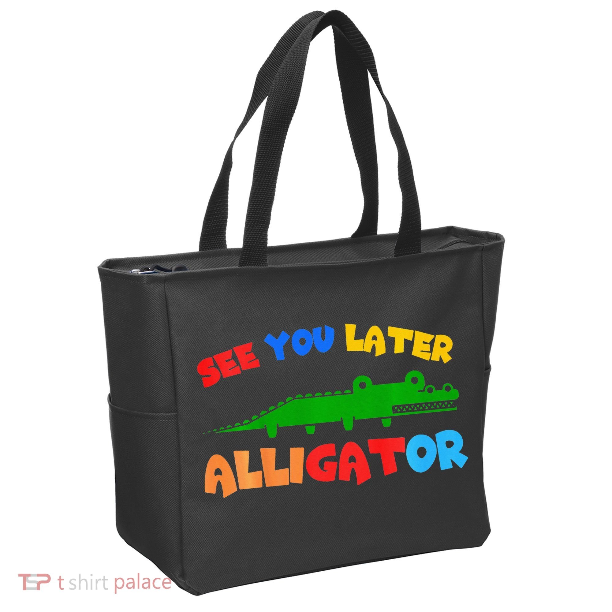 See You Later Alligator Crocodile Gator Funny Tote Bag